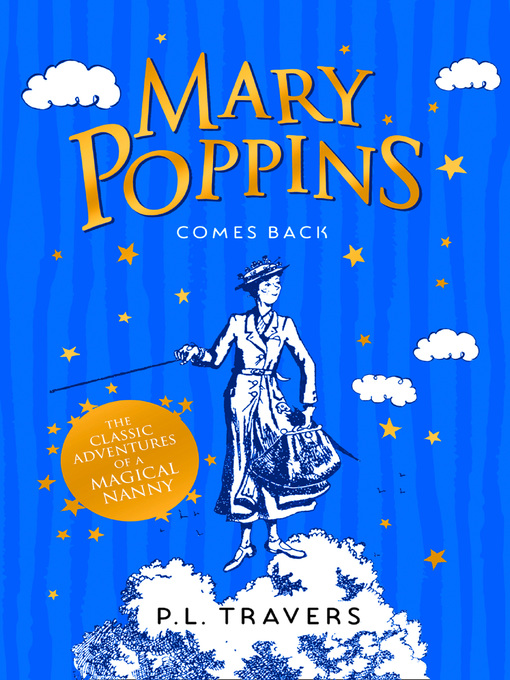 Title details for Mary Poppins Comes Back by P. L. Travers - Available